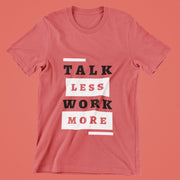 talk_less_work_more red 1