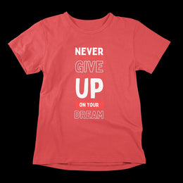 never_give_up_on_your_dream red 1