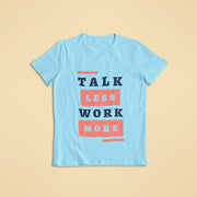 talk_less_work_more sky_blue 1