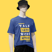 talk_less_work_more royal_blue 3
