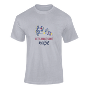 Men Regular Fit Tshirt - Lets Make Some Noise Men Regular Fit Tshirt 180 Gray | Fullmoon Styles