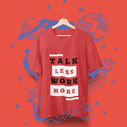 talk_less_work_more red 2