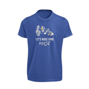 Women Regular Fit Tshirt - Lets Make Some Noise Women Regular Fit Tshirt 180 Royal Blue | Fullmoon Styles