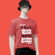 talk_less_work_more red 3