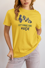 Lets Make Some Noise Women Regular Fit Tshirt 180 Yellow Regular Fit Tshirt - Premium Cotton Women Wear