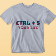 Ctrl_S_your_life gray 1