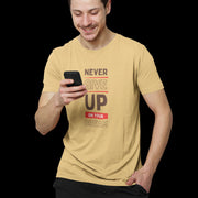 never_give_up_on_your_dream beige 5
