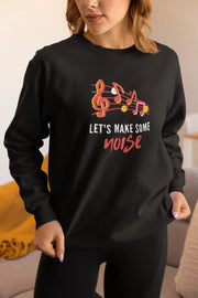 Lets Make Some Noise Women Regular Fit Sweatshirt 320 Black Regular Fit Sweatshirt - Premium Cotton Women Wear