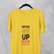 never_give_up_on_your_dream yellow 2