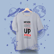 never_give_up_on_your_dream gray 2