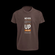 never_give_up_on_your_dream brown 1