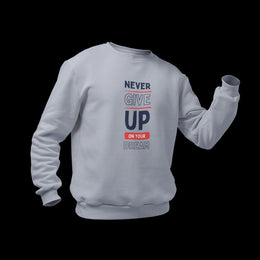 never_give_up_on_your_dream gray 1