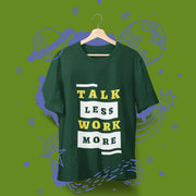 talk_less_work_more bottle_green 2