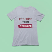 Its Time To Get Stronger Gray 1