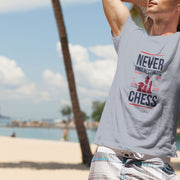 Chess Never Underestimate Gray 4