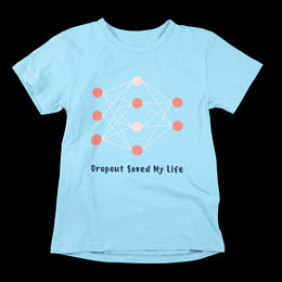 dropout_saved_my_life sky_blue 1