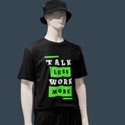 talk_less_work_more black 3