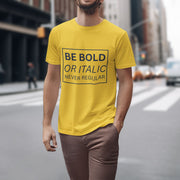 be_bold_or_italic_never_regular yellow 4