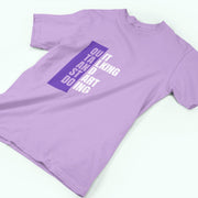 Quit Talking And Start Doing Lavender 1