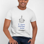 I_turn_coffee_into_code white 6